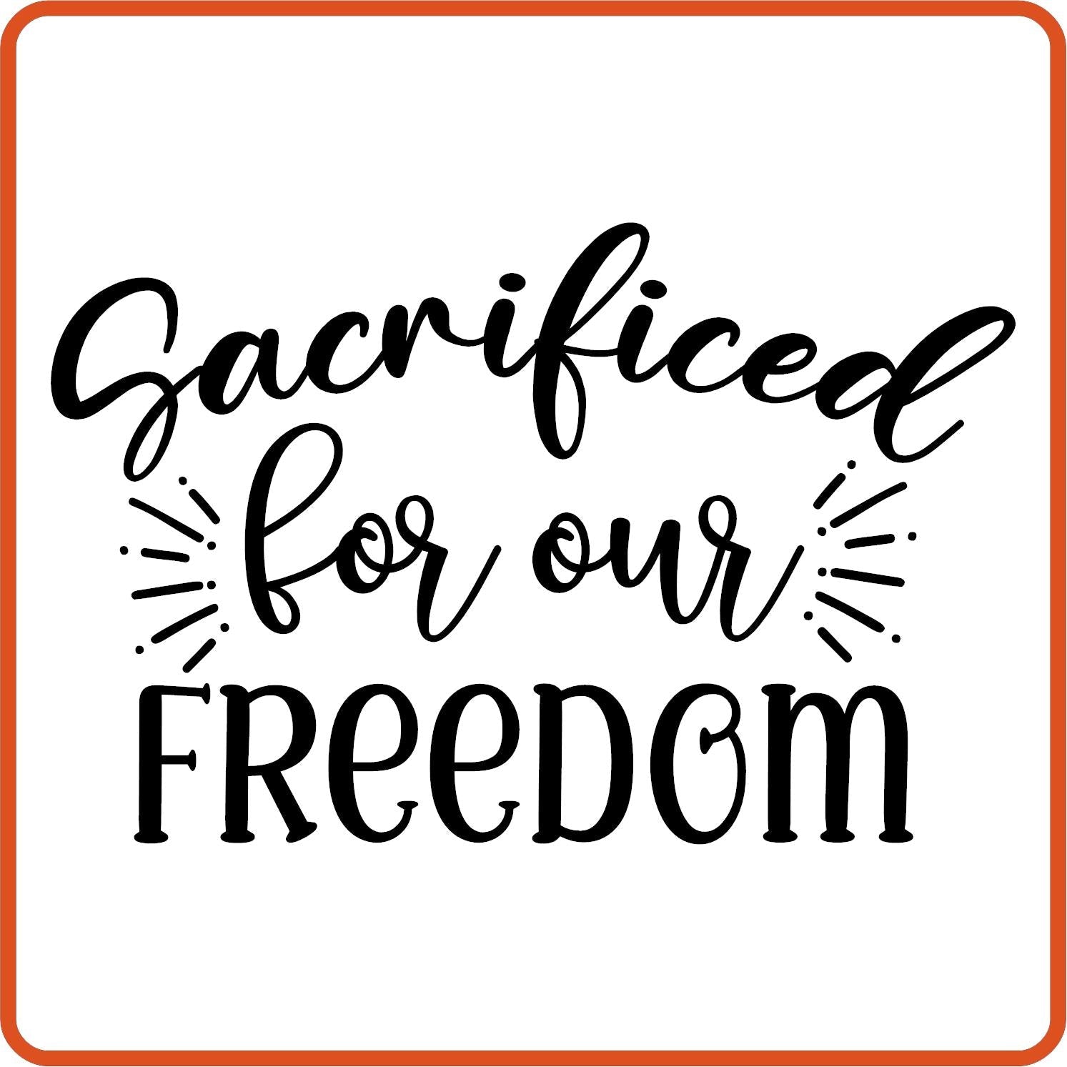 Memorial Day Iron On Decals Patches transfers vinyl for shirts, clothing | Sacrificed For Our Freedom - secapparelonline