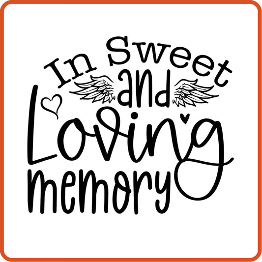 In Sweet and Loving Memory | Memorial| Sympathy Iron On Decals Patches by SEC Apparel