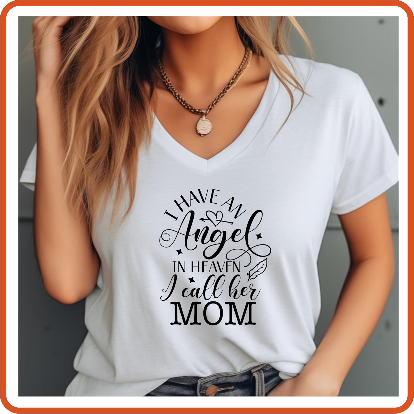 I Have an Angel In Heaven I call Her Mom |Memorial Sympathy Shirts T-Shirts by SEC Apparel