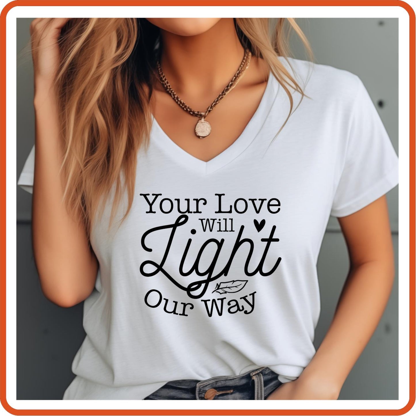 Your Love Will Light Our Way |Memorial Sympathy Shirts T-Shirts by SEC Apparel