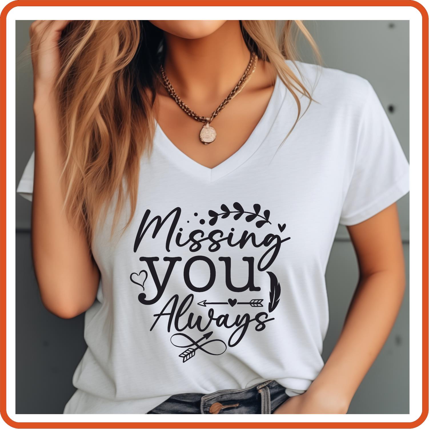 Missing You Always |Memorial Sympathy Shirts T-Shirts by SEC Apparel - secapparelonline
