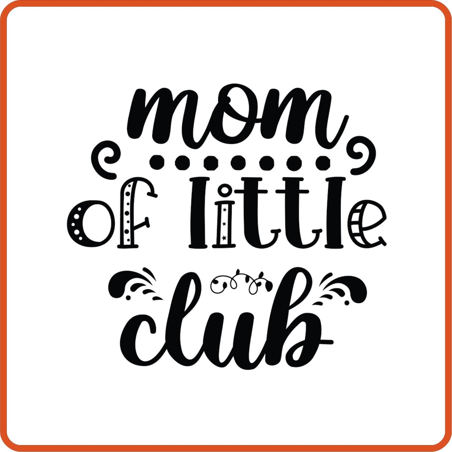 Mom of Little Club | Family Iron On Decals Patches by SEC Apparel - secapparelonline