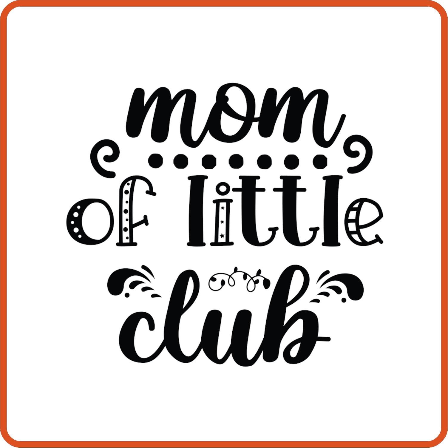 Mom of Little Club | Family Iron On Decals Patches by SEC Apparel - secapparelonline