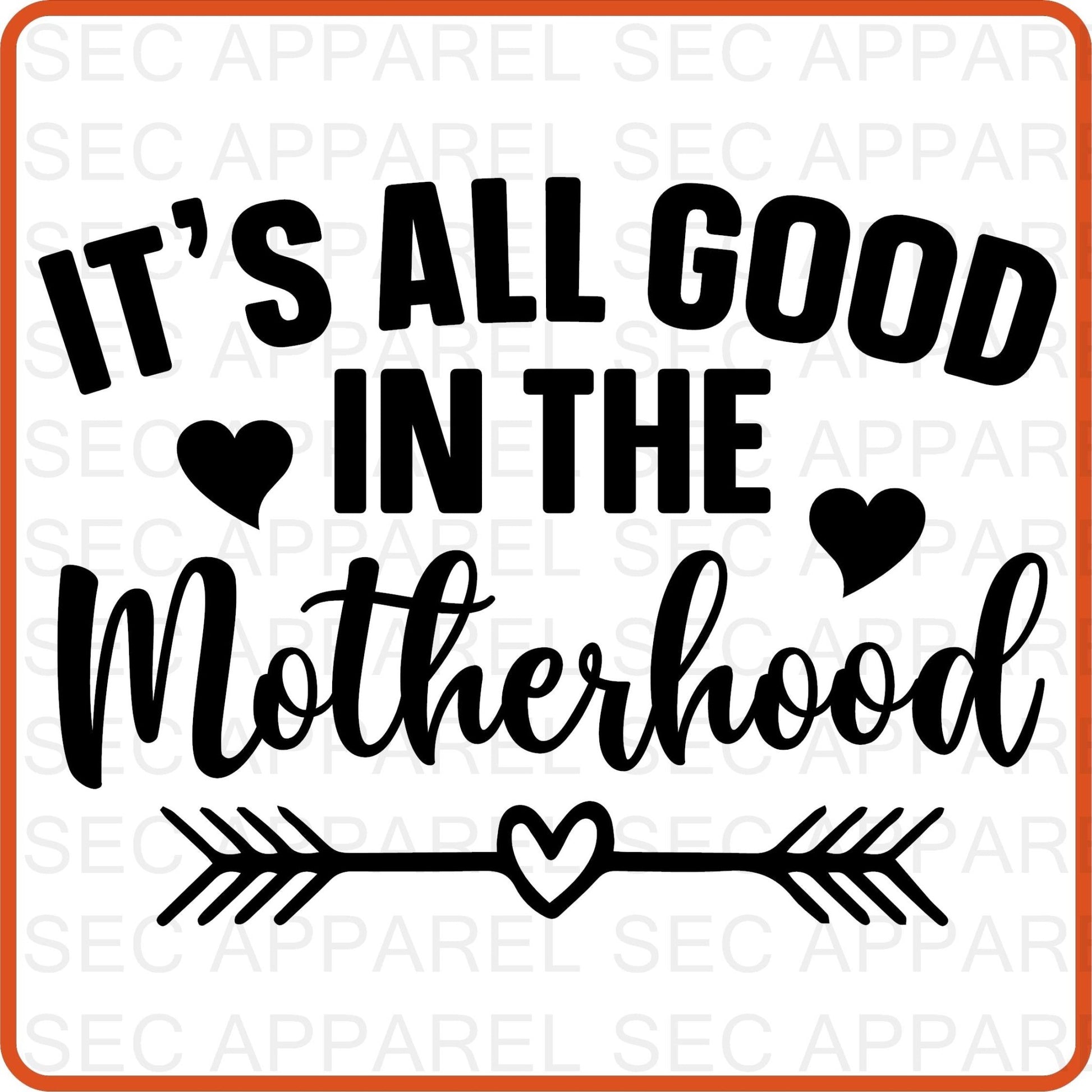 Mother's Day Iron On Decals Patches transfers vinyl for shirts, clothing | SEC Apparel | It's all good in the motherhood - secapparelonline