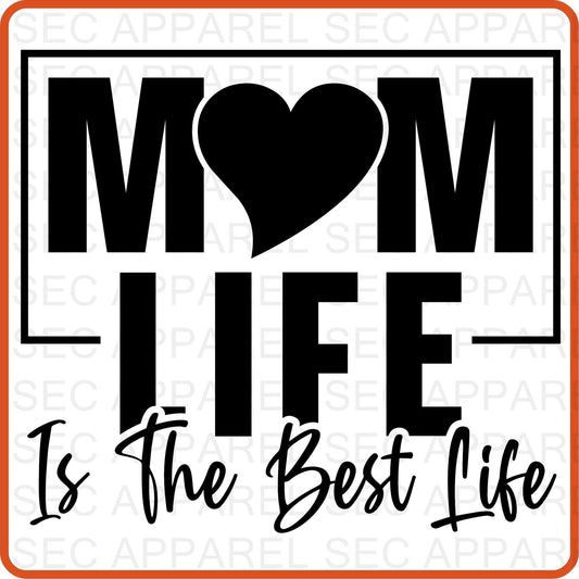 Mother's Day Iron On Decals Patches transfers vinyl for shirts, clothing | SEC Apparel | Mom Life Is The Best Life - secapparelonline