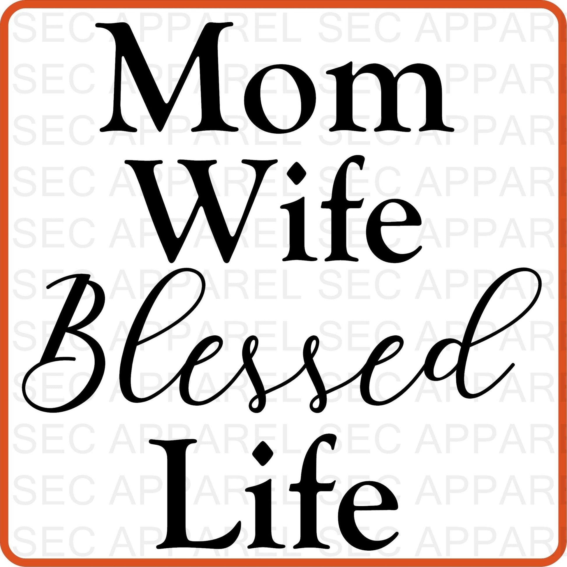 Mother's Day Iron On Decals Patches transfers vinyl for shirts, clothing | SEC Apparel | Mom Wife Blessed Life - secapparelonline