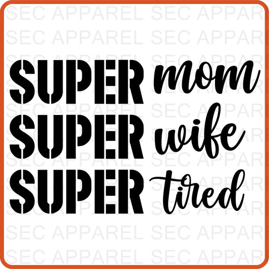 Mother's Day Iron On Decals Patches transfers vinyl for shirts, clothing | SEC Apparel | Super Mom wife tired - secapparelonline