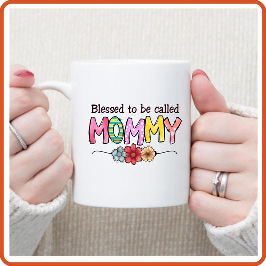 Mother's Day Mugs - 11oz Coffee Mug | Gift | SEC Apparel | Blessed to be called Mommy - secapparelonline