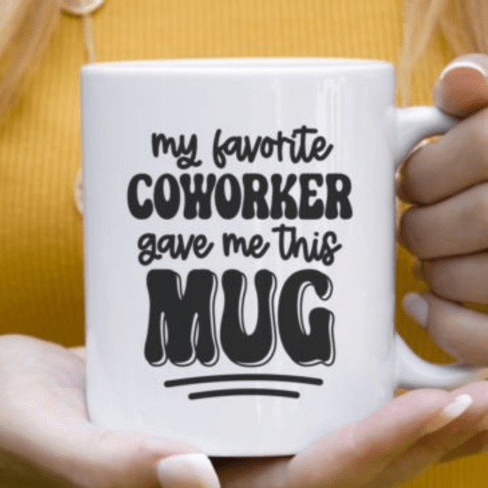 My Coworker - 11oz Funny Mug by SEC Apparel - secapparelonline