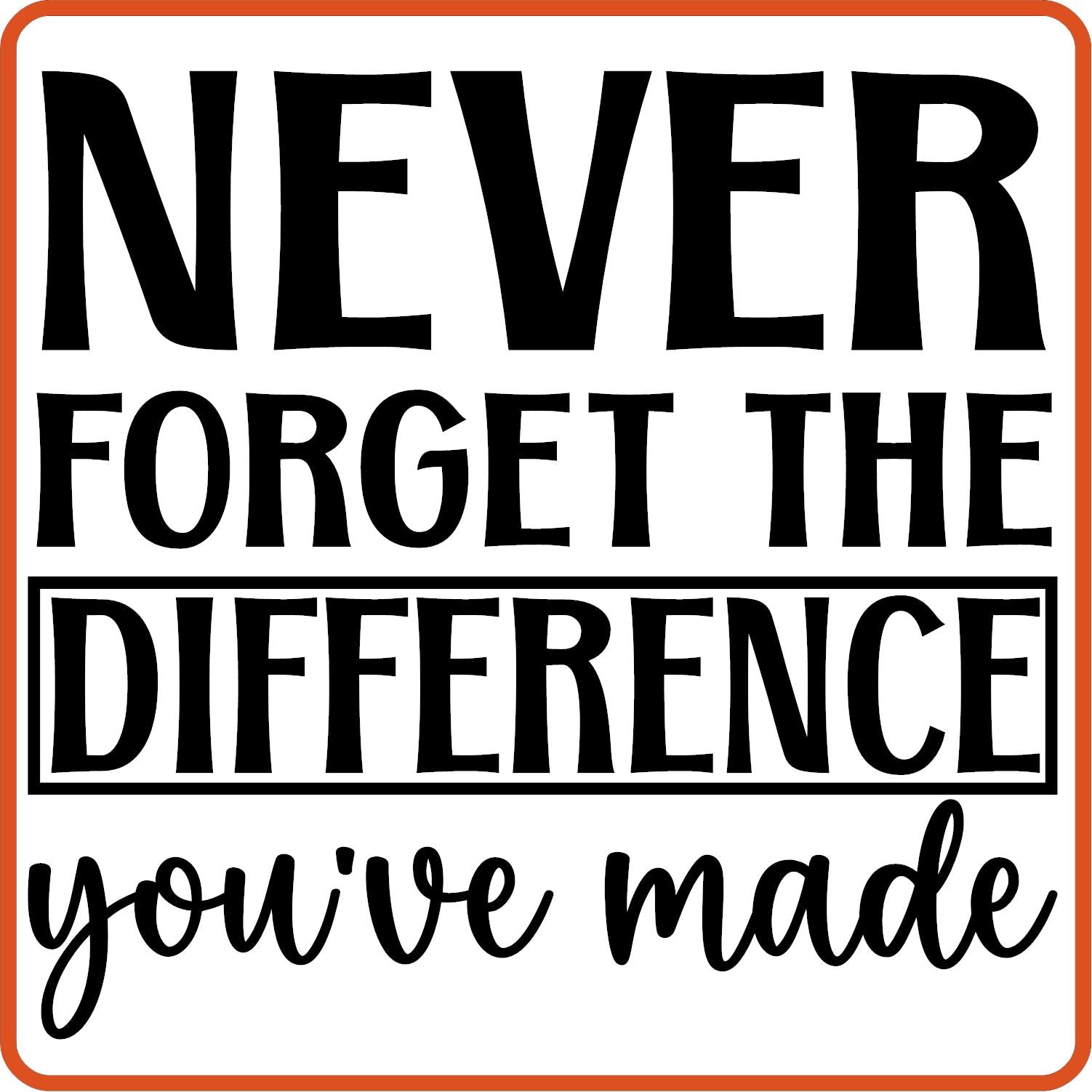 Never Forget The Difference You've Made | Retirement Iron On Decals Patches by SEC Apparel - secapparelonline