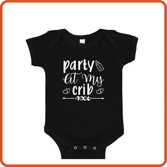 Party at My Crib | New Baby Shirt Bodysuit Onesies by SEC Apparel - secapparelonline