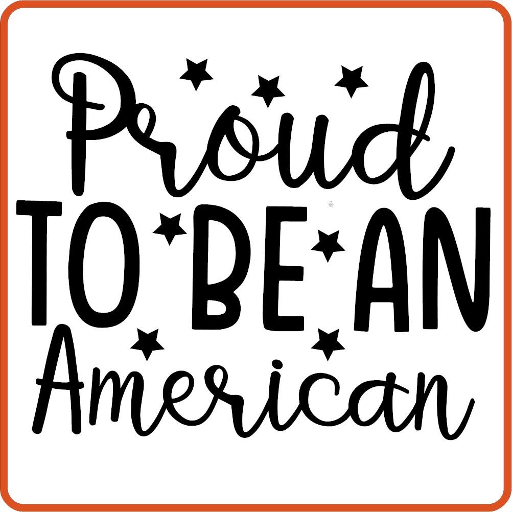 Proud to be An American | 4th of July Iron On Decals by SEC Apparel - secapparelonline