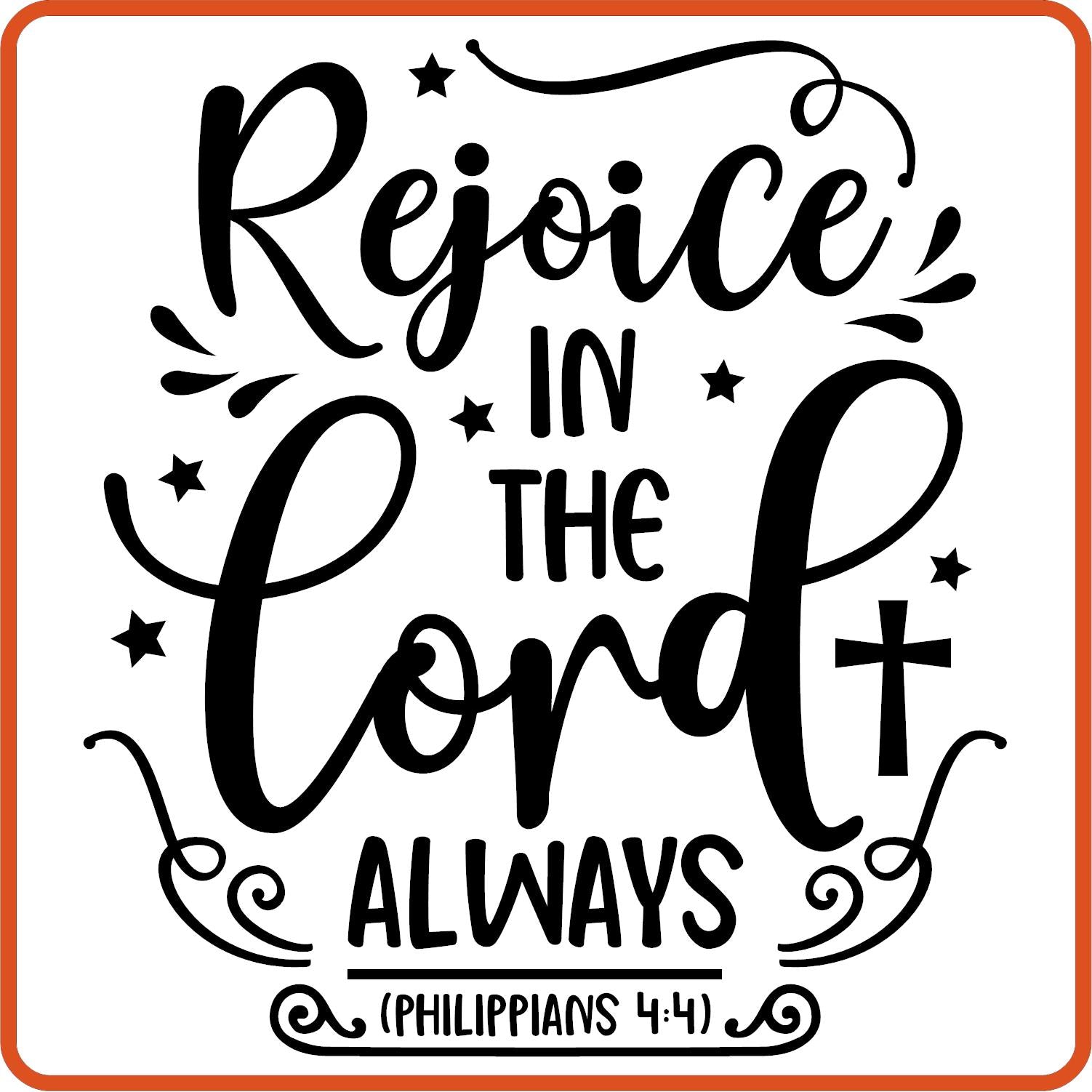 Rejoice in the Lord Always | Bible | Religious Iron On Decals Patches by SEC Apparel - secapparelonline