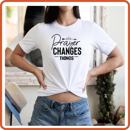 Prayer Changes Things | Christian Religious T-Shirts by SEC Apparel