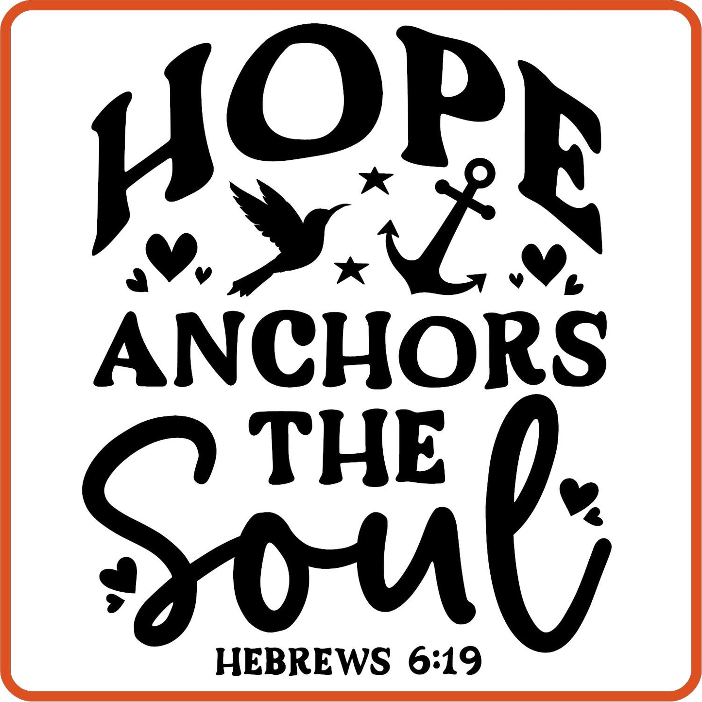 Hope Anchors the Soul | Bible | Religious Iron On Decals Patches by SEC Apparel