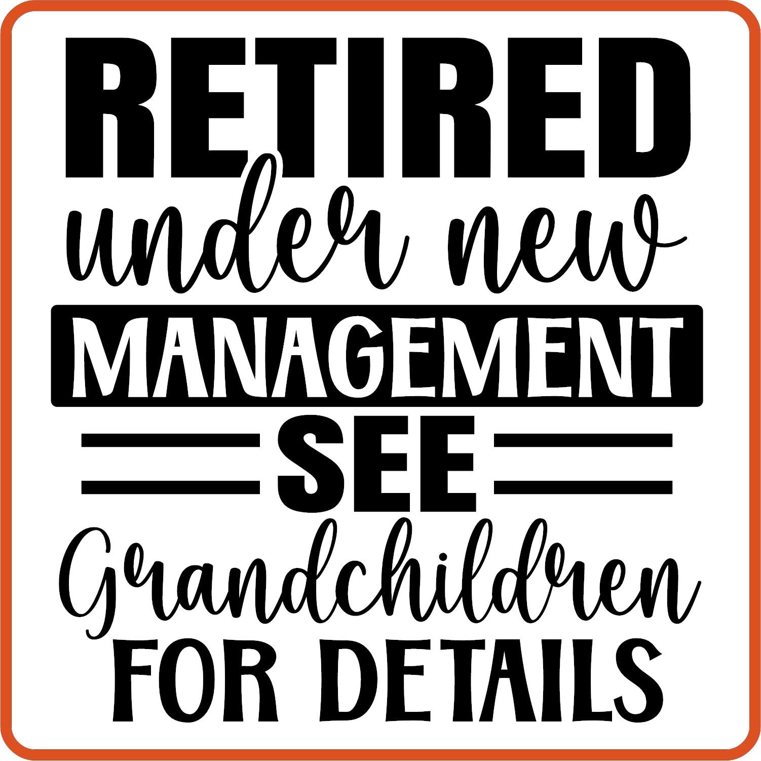 Retired Under New Management 2 | Retirement Iron On Decals Patches by SEC Apparel - secapparelonline