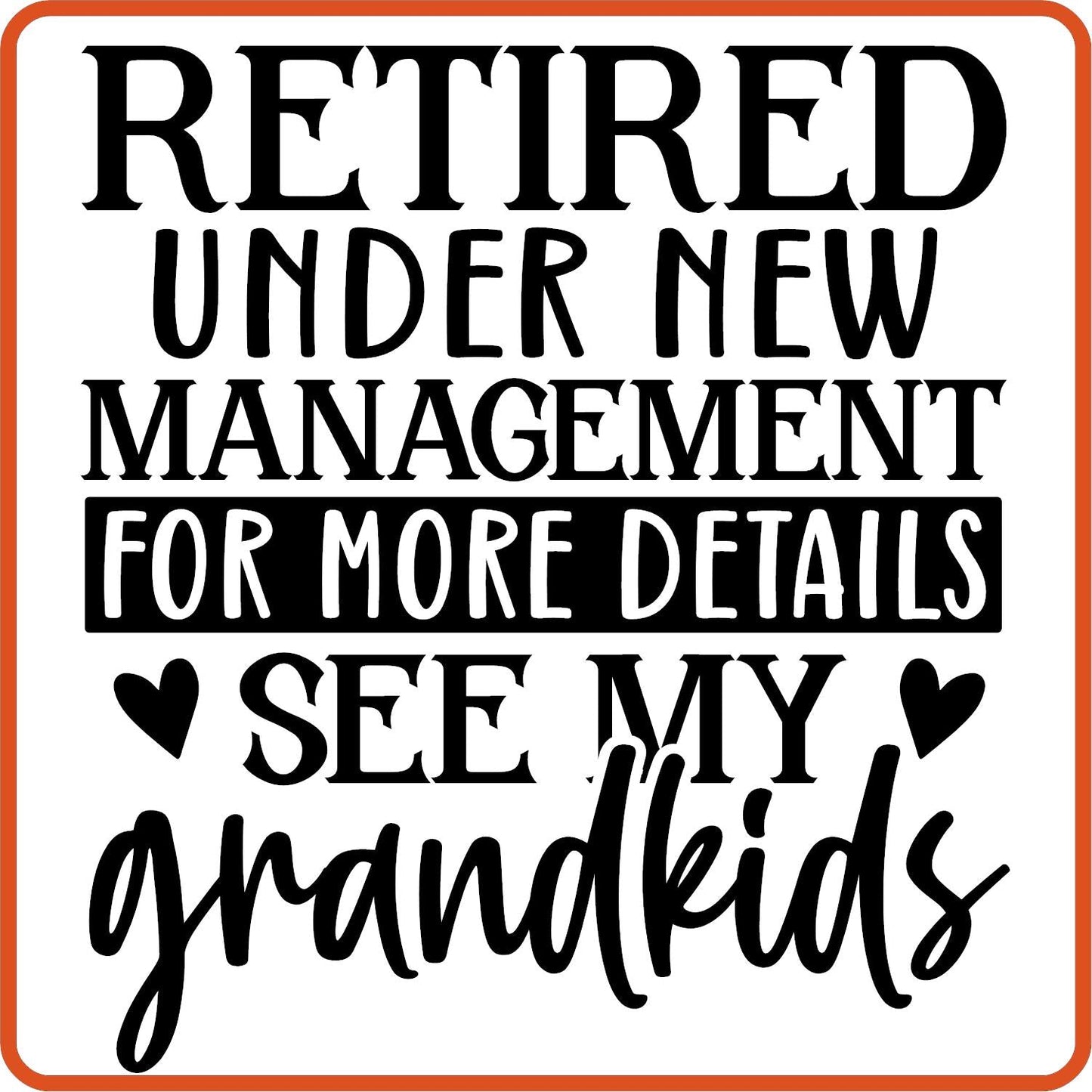 Retired Under New Management | Retirement Iron On Decals Patches by SEC Apparel - secapparelonline