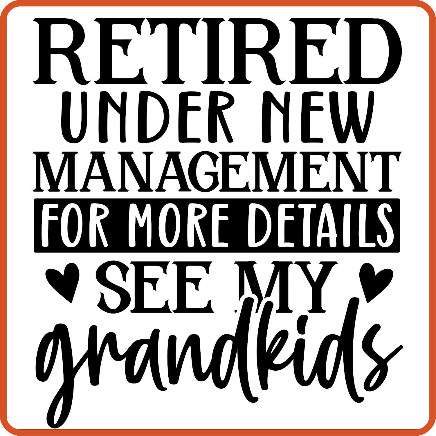 Retired Under New Management | Retirement Iron On Decals Patches by SEC Apparel - secapparelonline