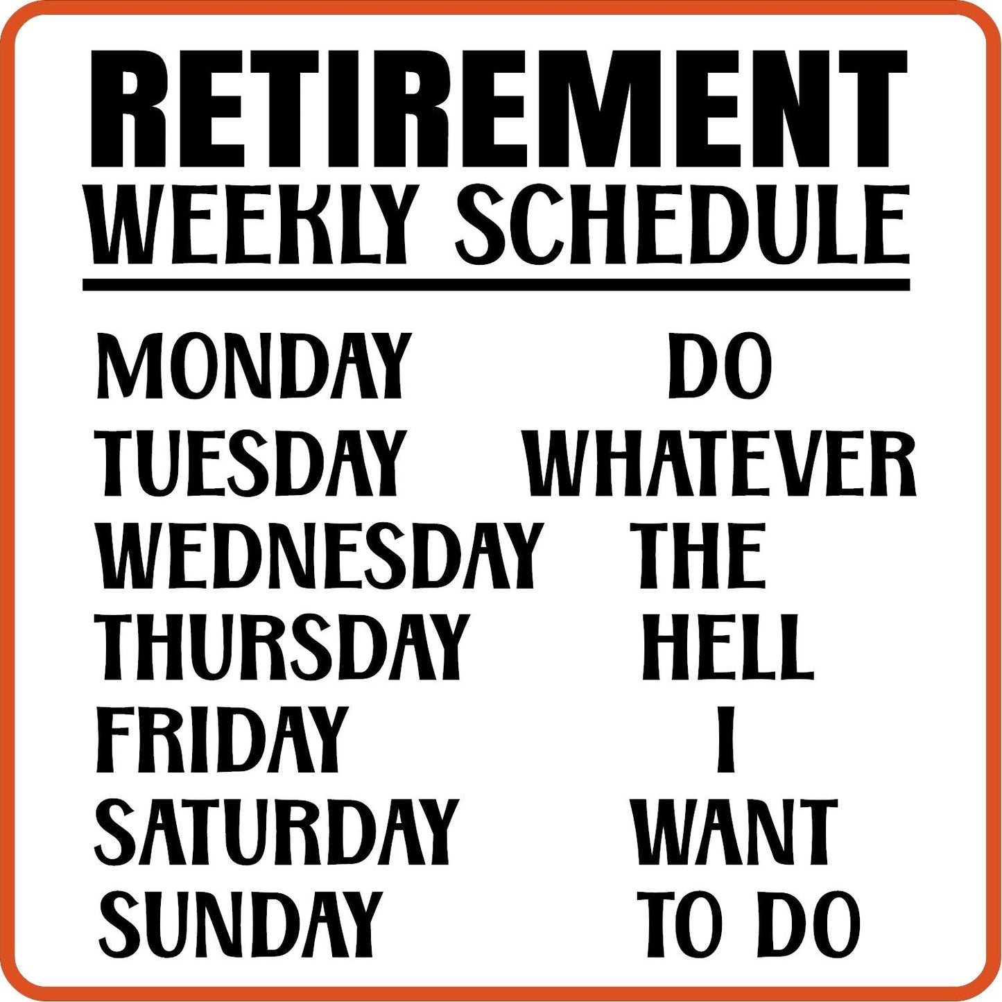 Retirement Weekly Schedule | Retirement Iron On Decals Patches by SEC Apparel - secapparelonline