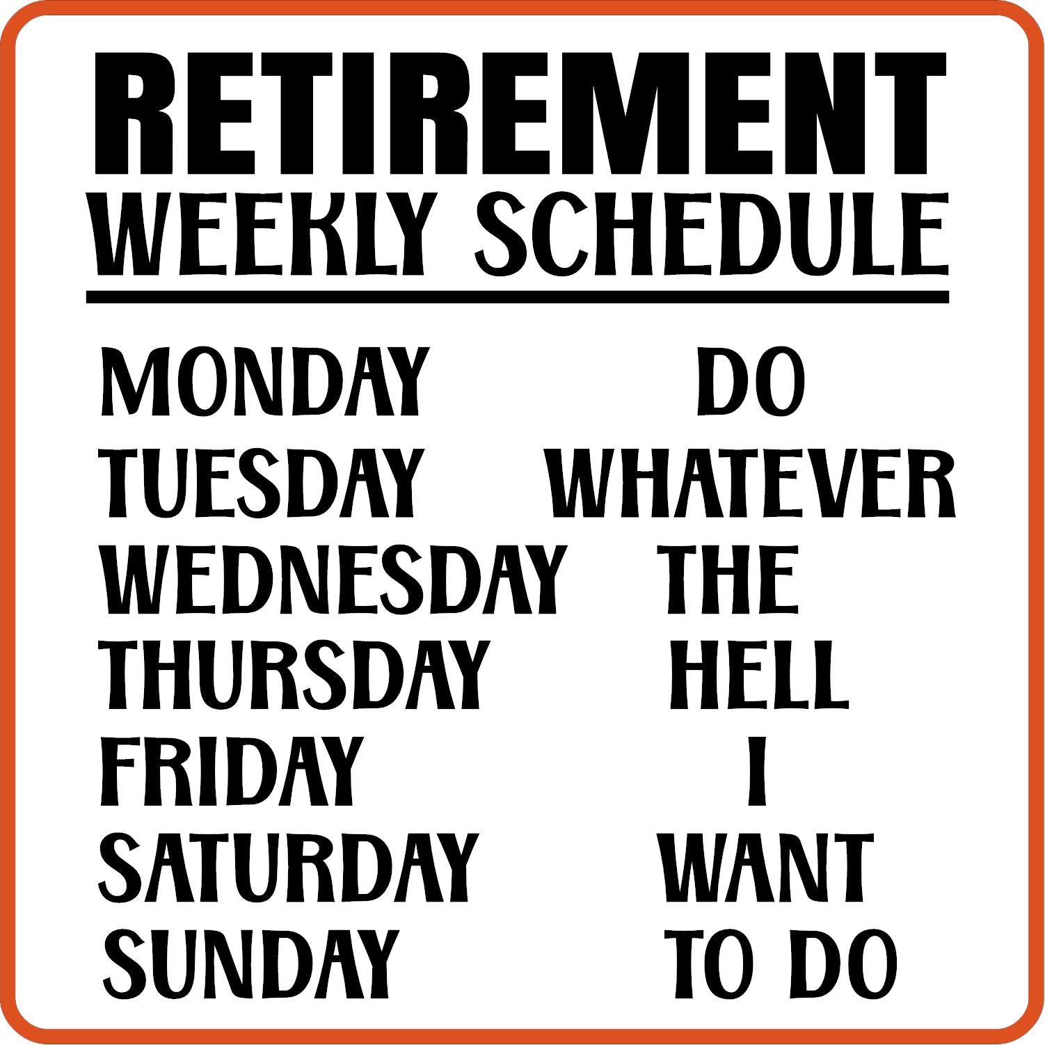 Retirement Weekly Schedule | Retirement Iron On Decals Patches by SEC Apparel - secapparelonline