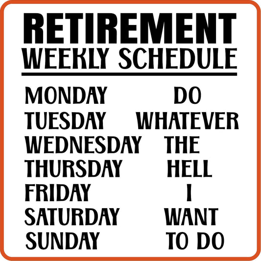 Retirement Weekly Schedule | Retirement Iron On Decals Patches by SEC Apparel - secapparelonline