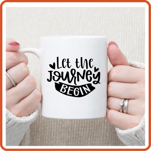 Let the Journey Begin | Retirement Mugs -11oz Coffee Mug by SEC Apparel