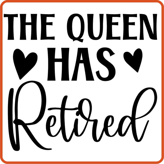 The Queen Has Retired | Retirement Iron On Decals Patches by SEC Apparel