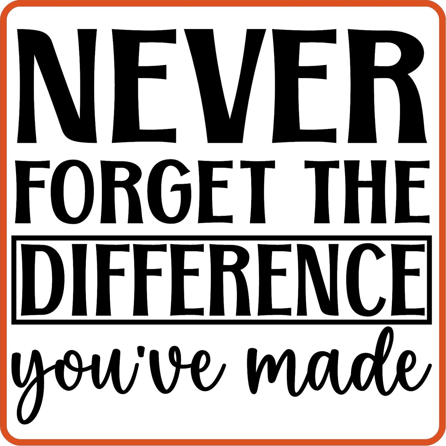 Never Forget The Difference You've Made | Retirement Iron On Decals Patches by SEC Apparel