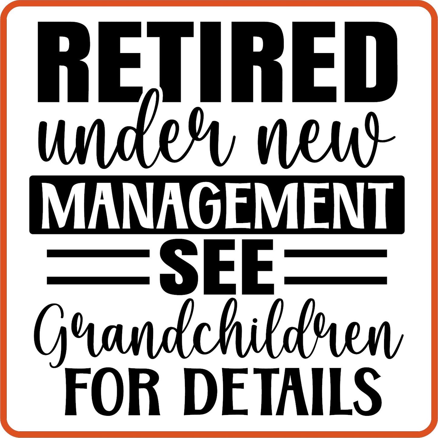 Retired Under New Management 2 | Retirement Iron On Decals Patches by SEC Apparel