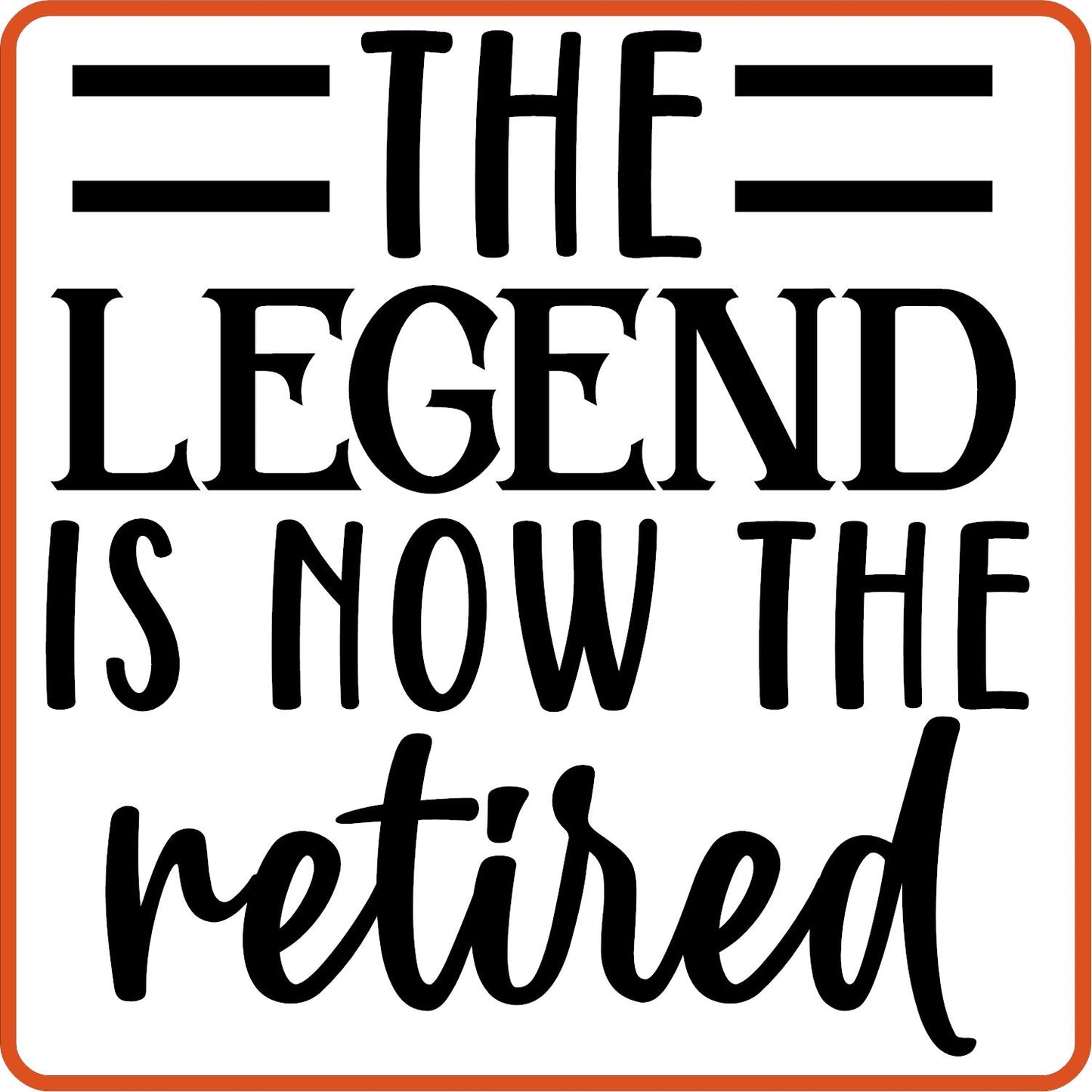 The Legend Is Now The Retired | Retirement Iron On Decals Patches by SEC Apparel