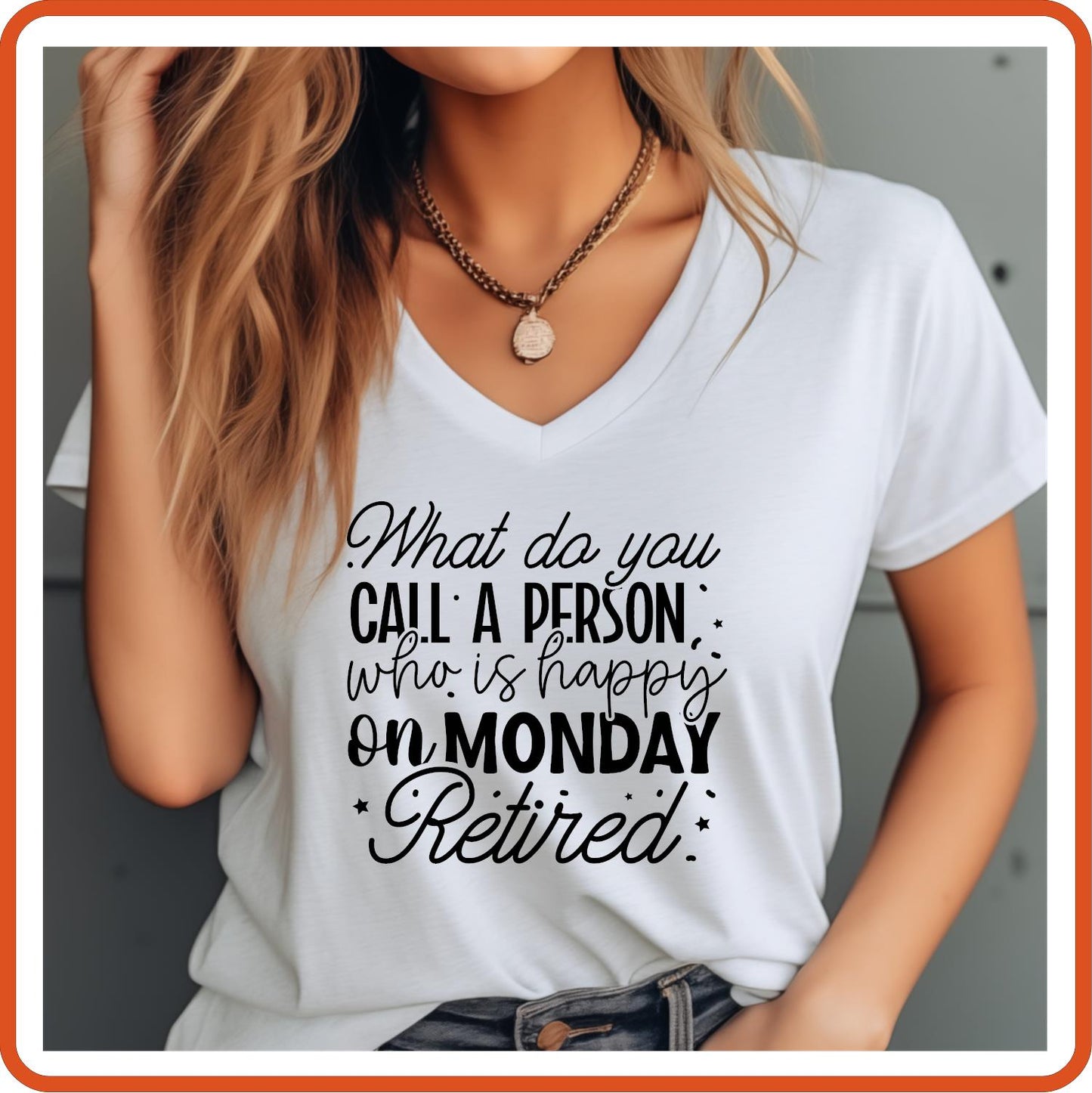 What Do you call a person who is happy on Monday? | Retirement Shirts | T-Shirts by SEC Apparel