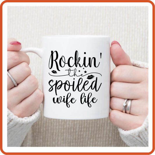 Spoiled Wife Life | Wedding Mug -11oz Mug by SEC Apparel