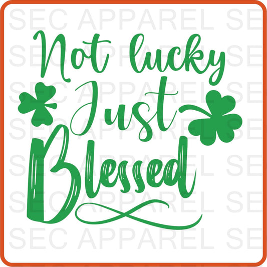 Saint Patrick's Iron On Decals Patches transfers vinyl for shirts, clothing | Not Lucky Just Blessed - secapparelonline