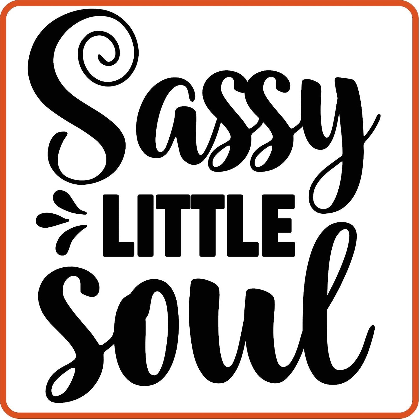 Sassy Little Soul | New Baby Iron On Decal Patches by SEC Apparel - secapparelonline