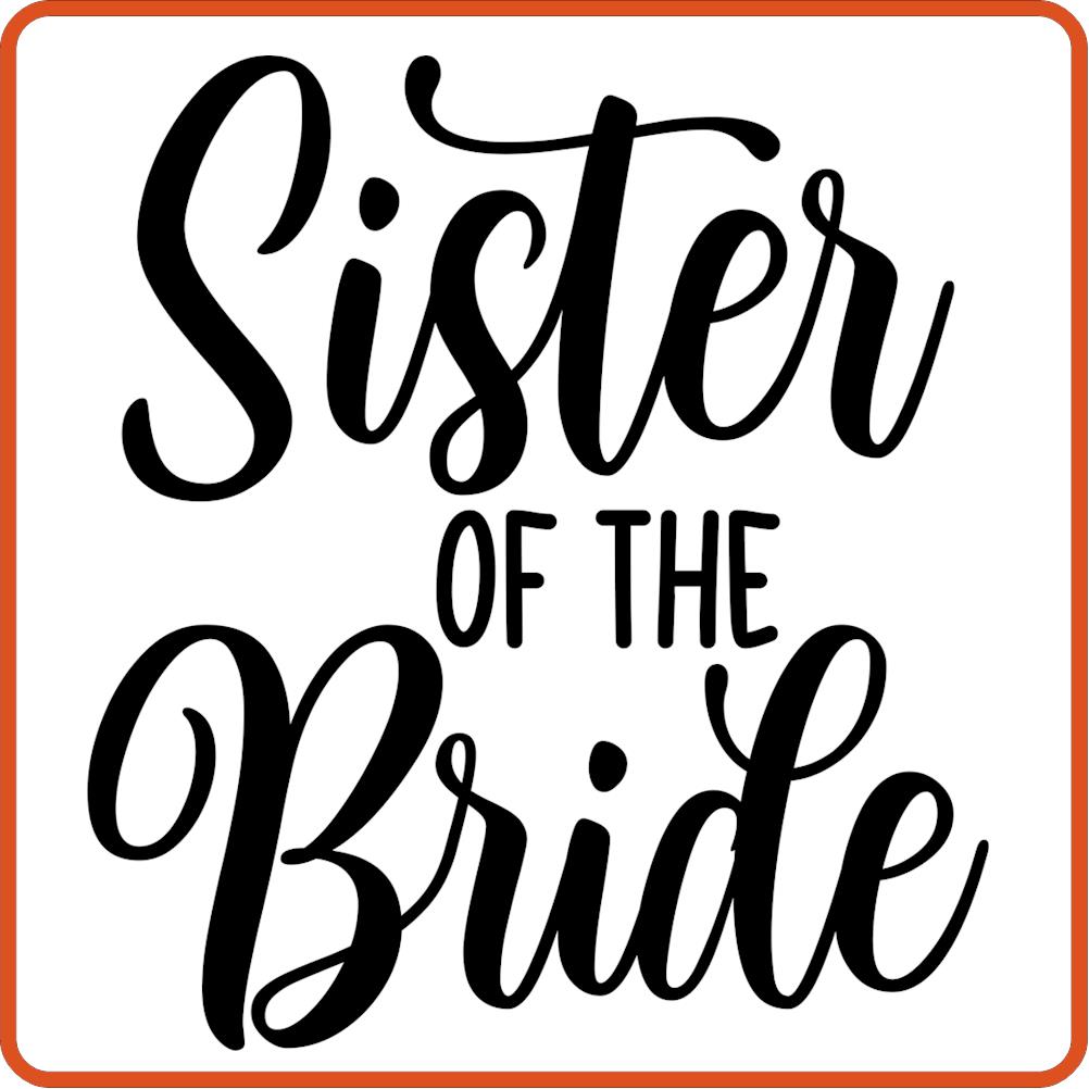 Sister of the Bride | Bachelorette Iron On Decal by SEC Apparel