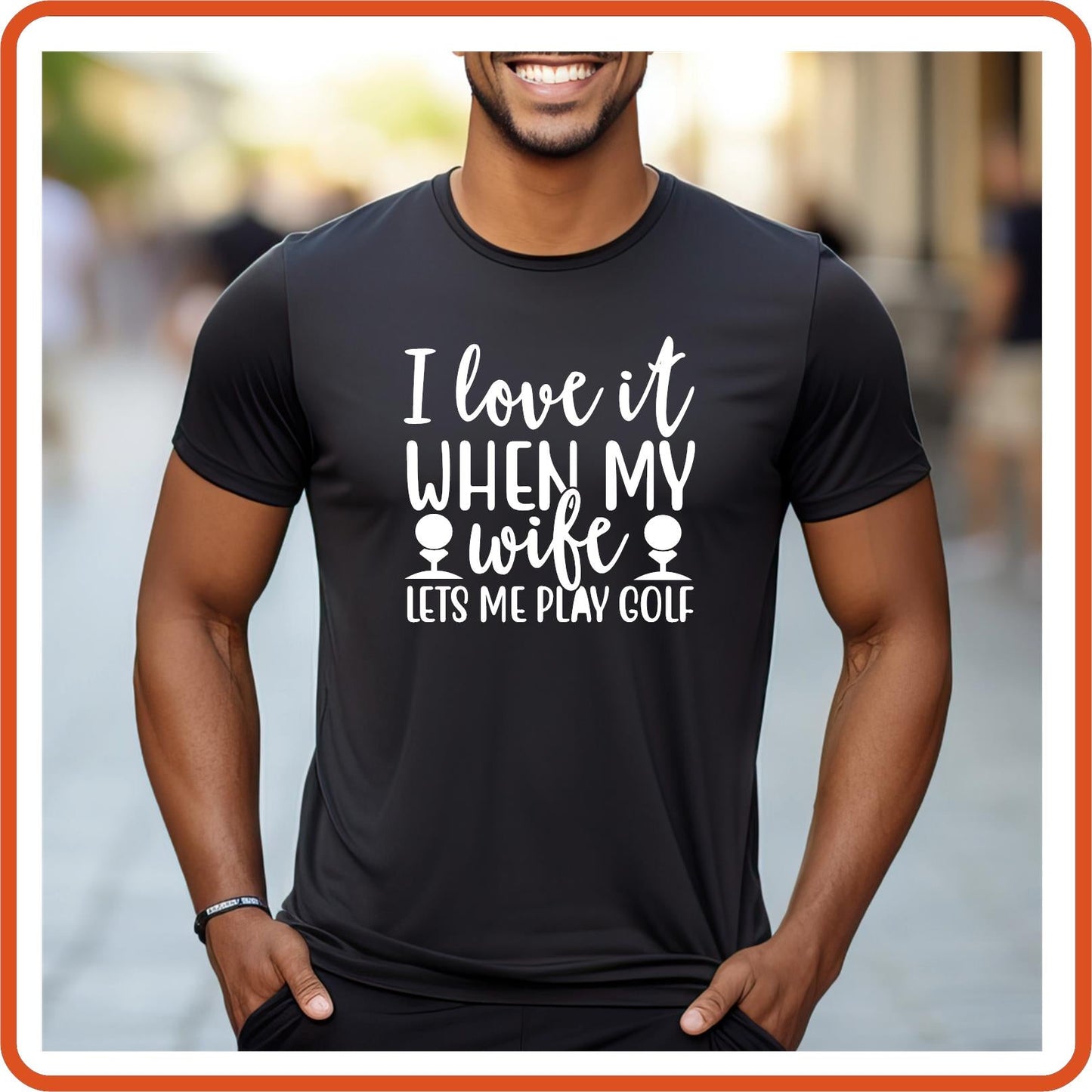 Sport Fan Graphic T Shirt| Unisex | Sport Fan Shirts | I Love it when my wife let me play golf - secapparelonline