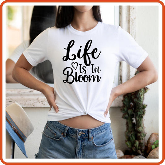 Spring Graphic T-shirts | Spring Shirts | SEC Apparel | Life Is In Bloom - secapparelonline