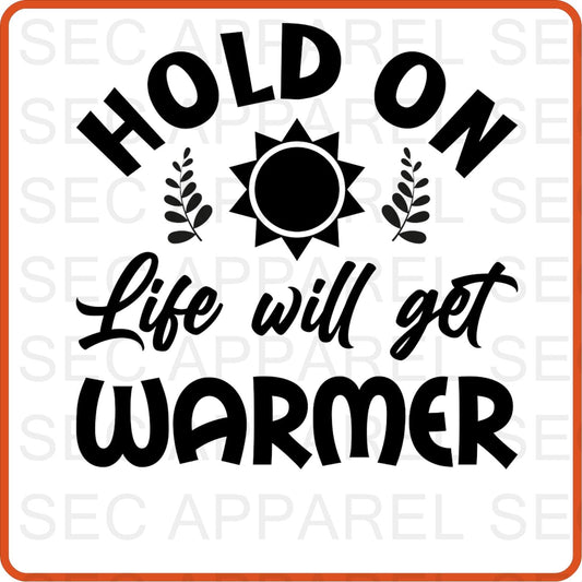 Spring Iron On Decals Patches transfers vinyl for shirts, clothing | Hold On Life will get Warmer - secapparelonline