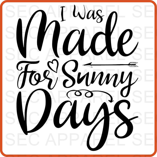 Spring Iron On Decals Patches transfers vinyl for shirts, clothing | I Was Made for Sunny Days - secapparelonline