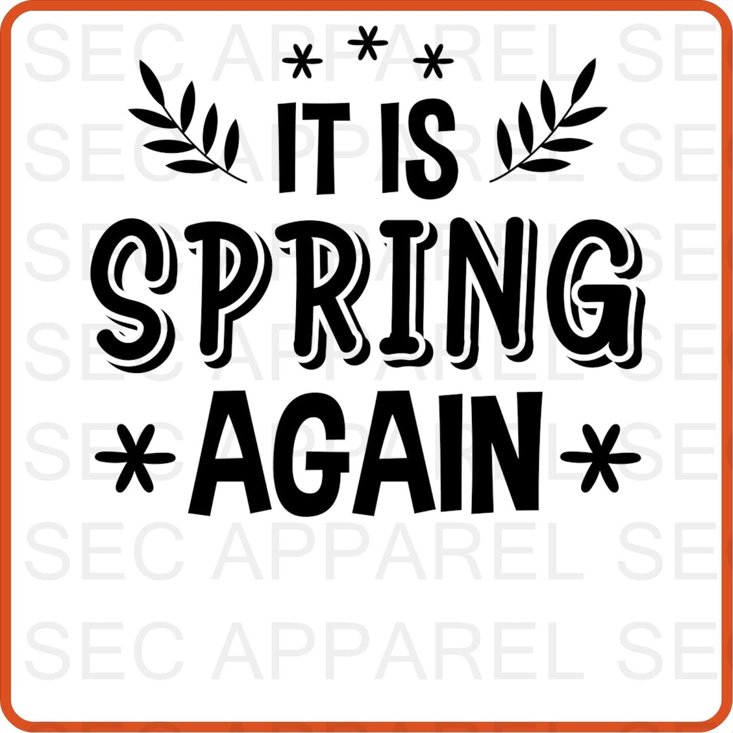 Spring Iron On Decals Patches transfers vinyl for shirts, clothing | It is Spring Again - secapparelonline