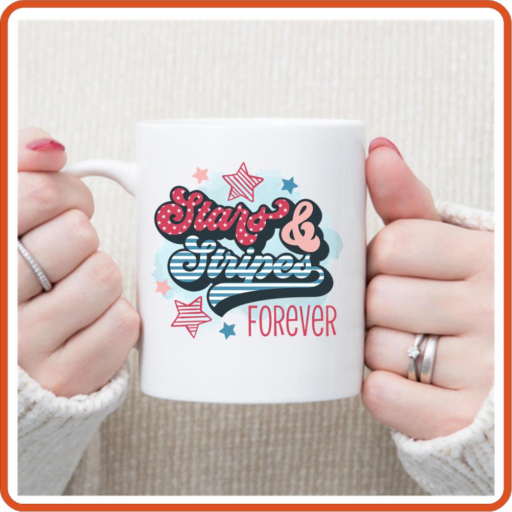 Stars and Stripes Forever | 4th of July Mugs - 11oz Coffee Mug by SEC Apparel - secapparelonline