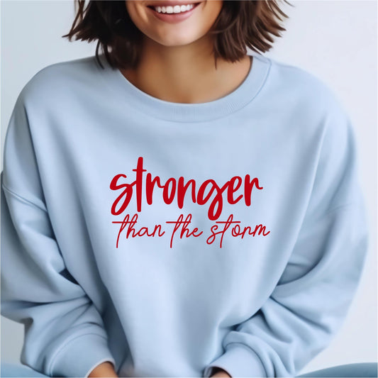 Stronger than the storm Sweatshirt | Women's Fleece | SEC Apparel - secapparelonline