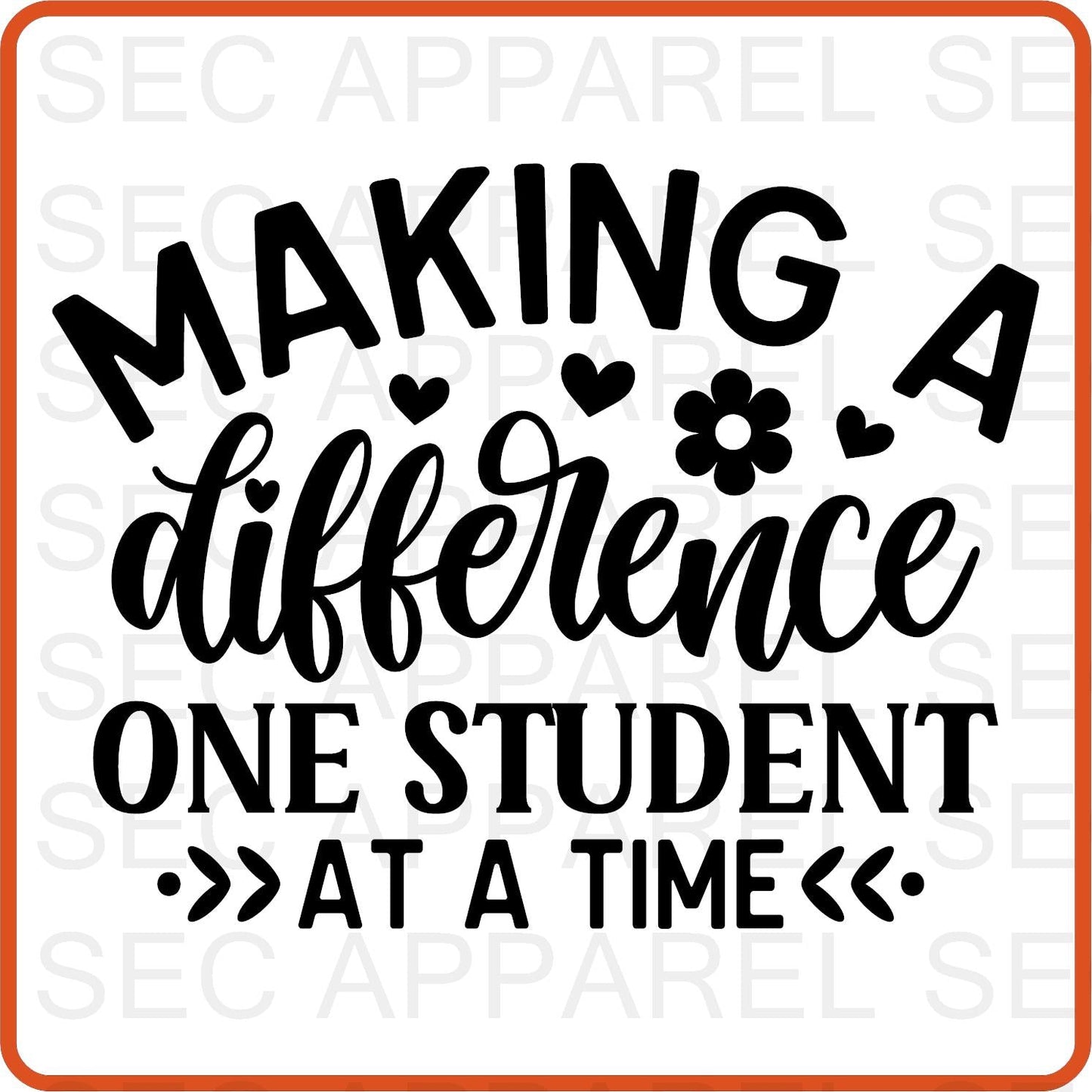 Teacher Iron On Decals Patches transfers vinyl for shirts, clothing | Professional| Making a Difference One Student - secapparelonline