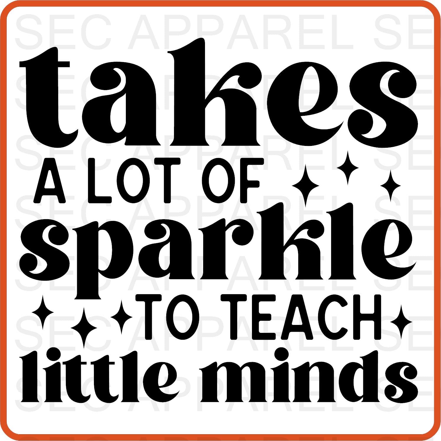 Teacher Iron On Decals Patches transfers vinyl for shirts, clothing | Professional| Takes a Lot of Sparkle to teach - secapparelonline