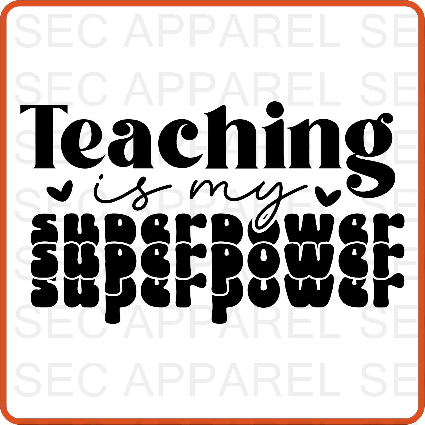 Teacher Iron On Decals Patches transfers vinyl for shirts, clothing | Professional| Teaching Is My Superpower - secapparelonline