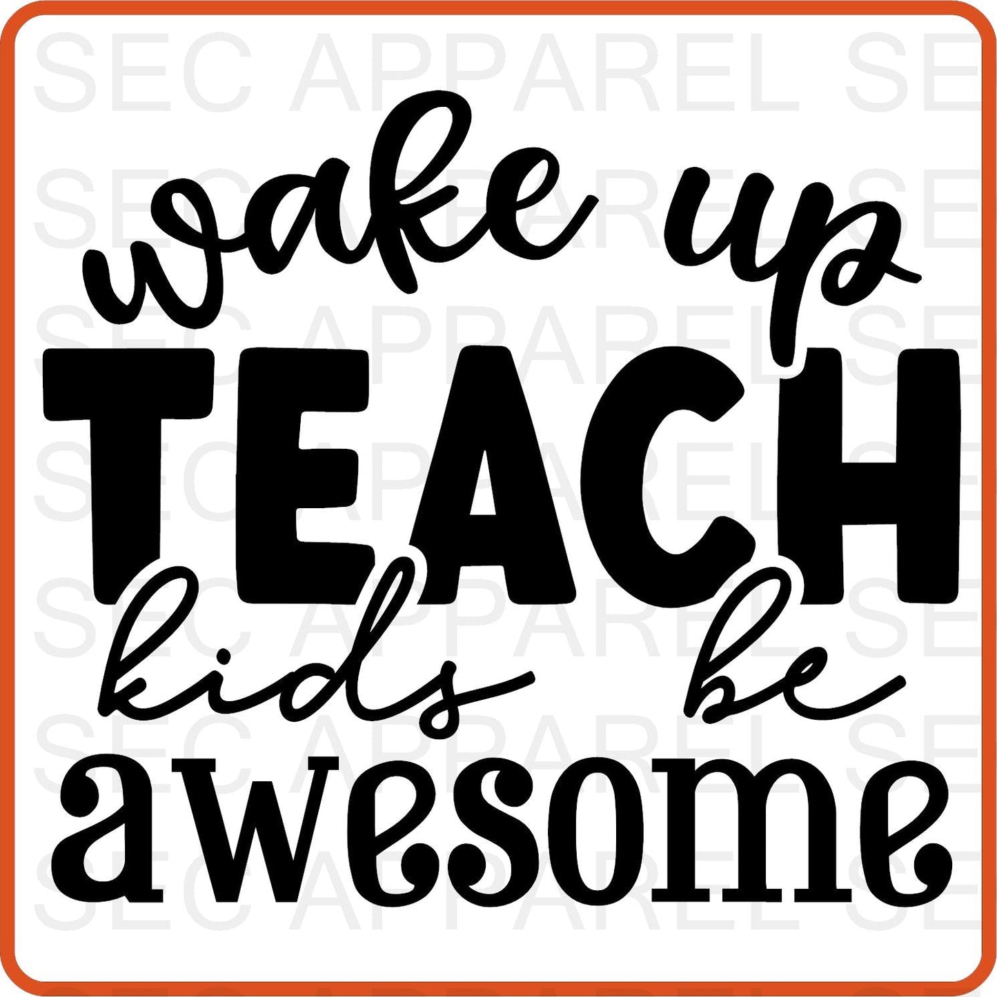 Teacher Iron On Decals Patches transfers vinyl for shirts, clothing | Professional| Wake Up Teach - secapparelonline