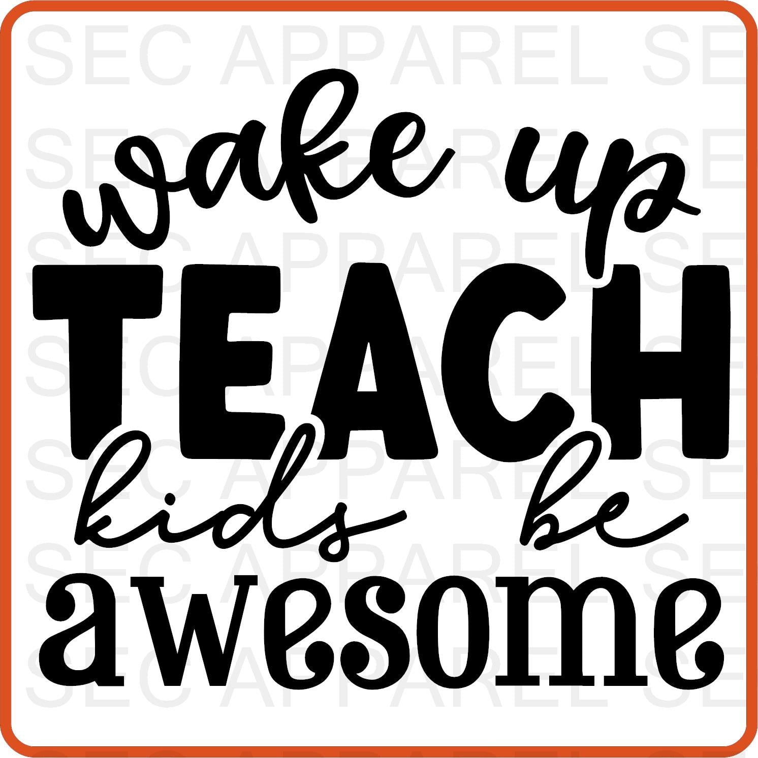 Teacher Iron On Decals Patches transfers vinyl for shirts, clothing | Professional| Wake Up Teach - secapparelonline