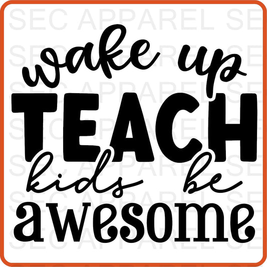 Teacher Iron On Decals Patches transfers vinyl for shirts, clothing | Professional| Wake Up Teach - secapparelonline