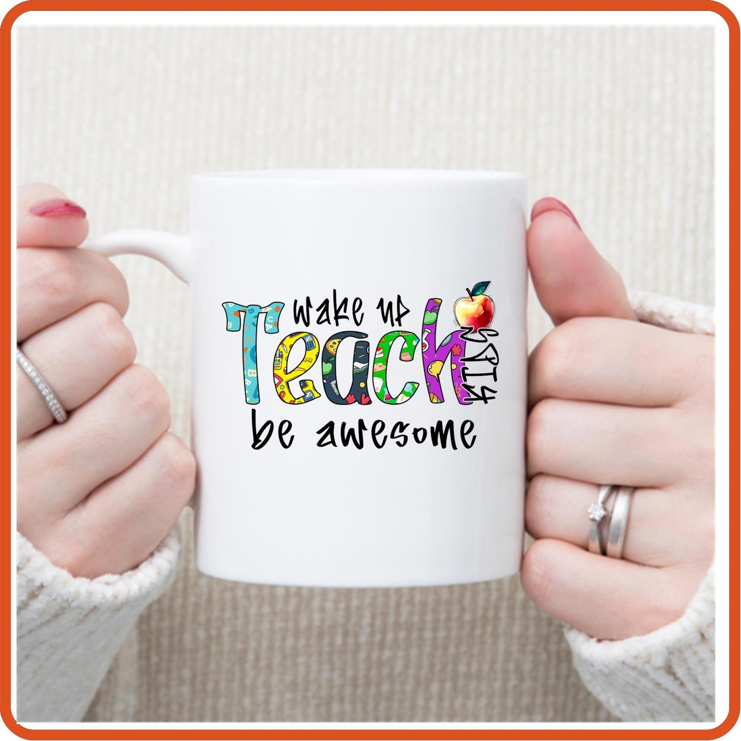 Teacher Mugs - 11oz Coffee Mug | Professional Mugs | Wake Up Teach Be Awesome - secapparelonline