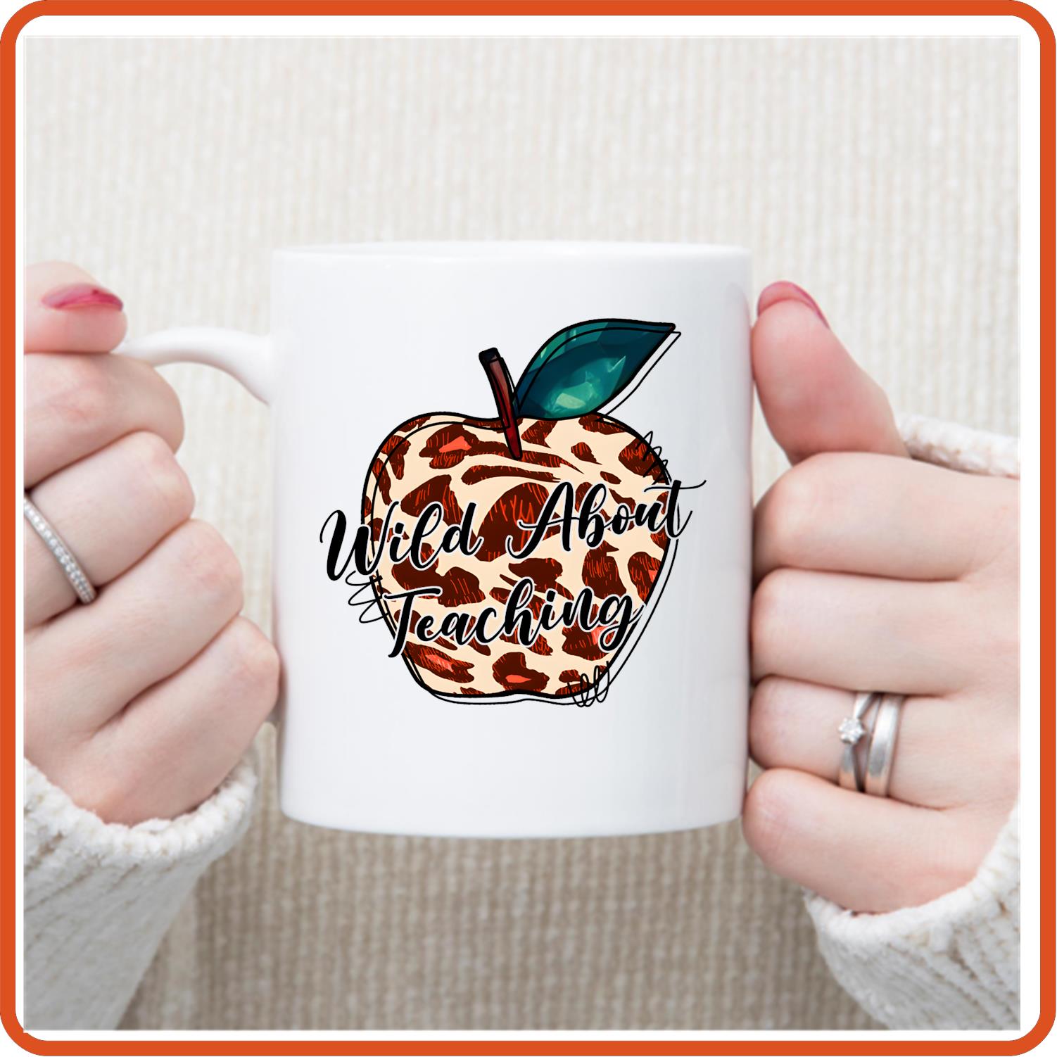 Teacher Mugs - 11oz Coffee Mug | Professional Mugs | Wild About Teaching - secapparelonline